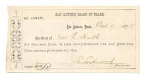 Primary view of object titled '[Receipt for $6 from Mr. L. Huth to the San Antonio Board of Trade, October 9, 1872]'.