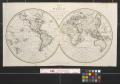 Thumbnail image of item number 1 in: 'Map of the world including the most recent tracts and discoveries of the latest navigators.'.