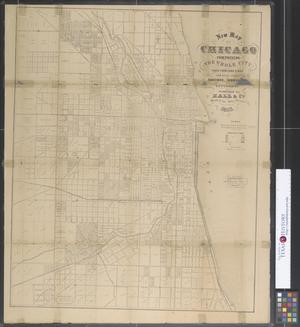 Primary view of object titled 'New Map of Chicago Comprising the Whole City'.