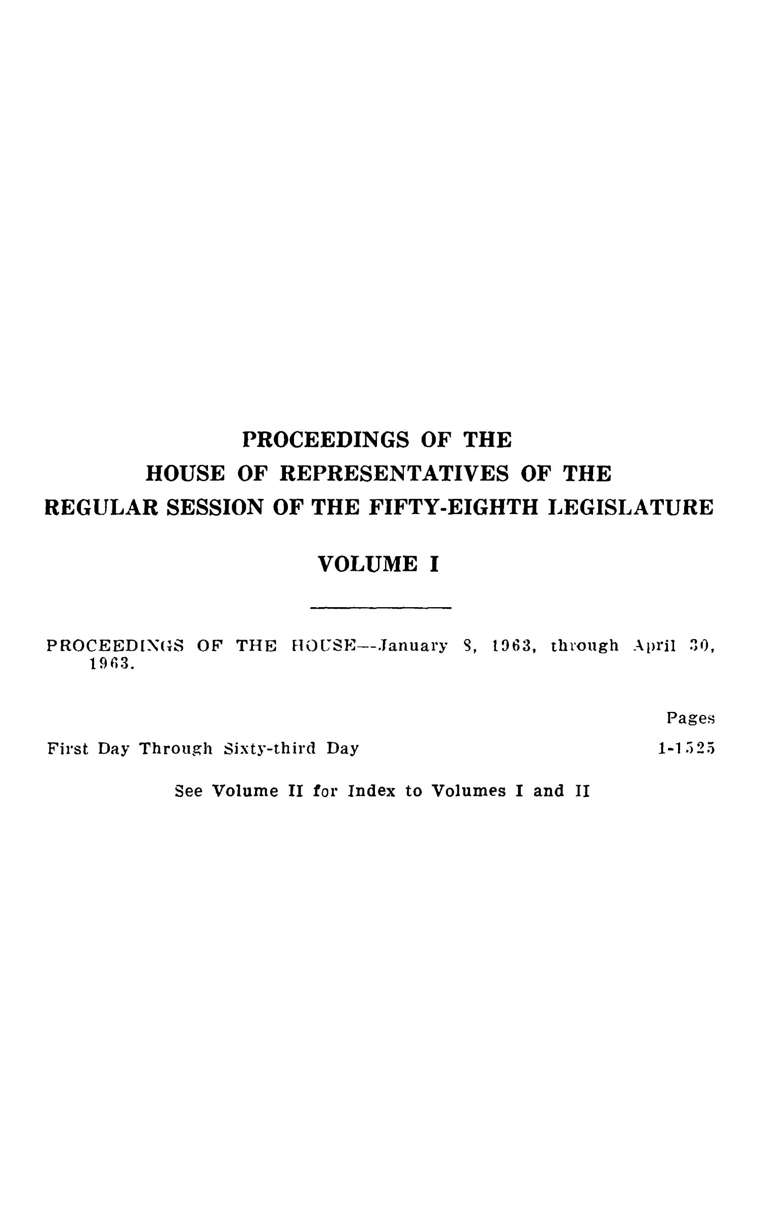 Journal of the House of Representatives of the Regular Session of the Fifty-Eighth Legislature of the State of Texas, Volume 1
                                                
                                                    None
                                                