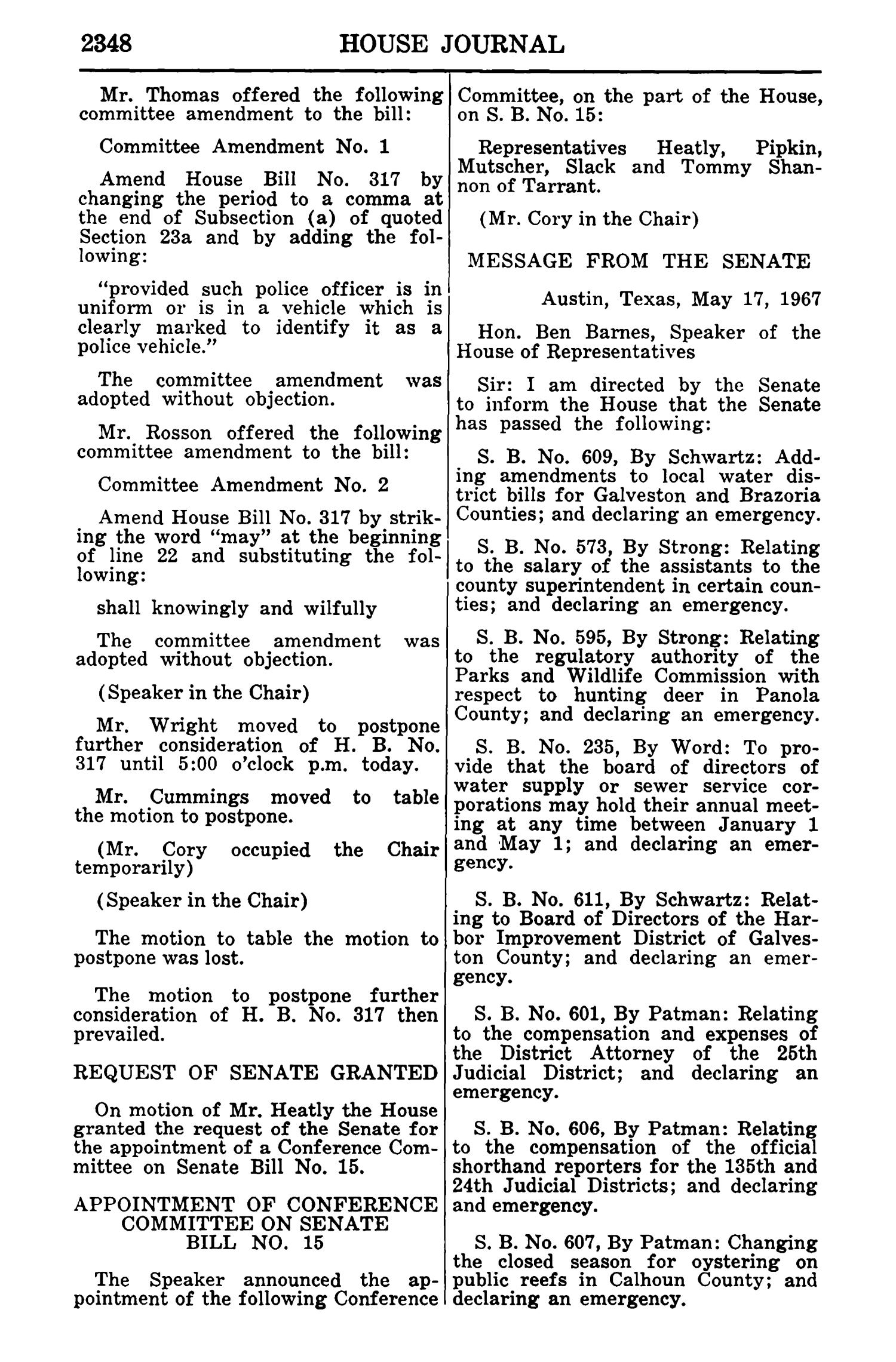 Journal of the House of Representatives of the Sixtieth Legislature of the State of Texas, Regular Session, Volume 2, and First Called Session
                                                
                                                    2348
                                                