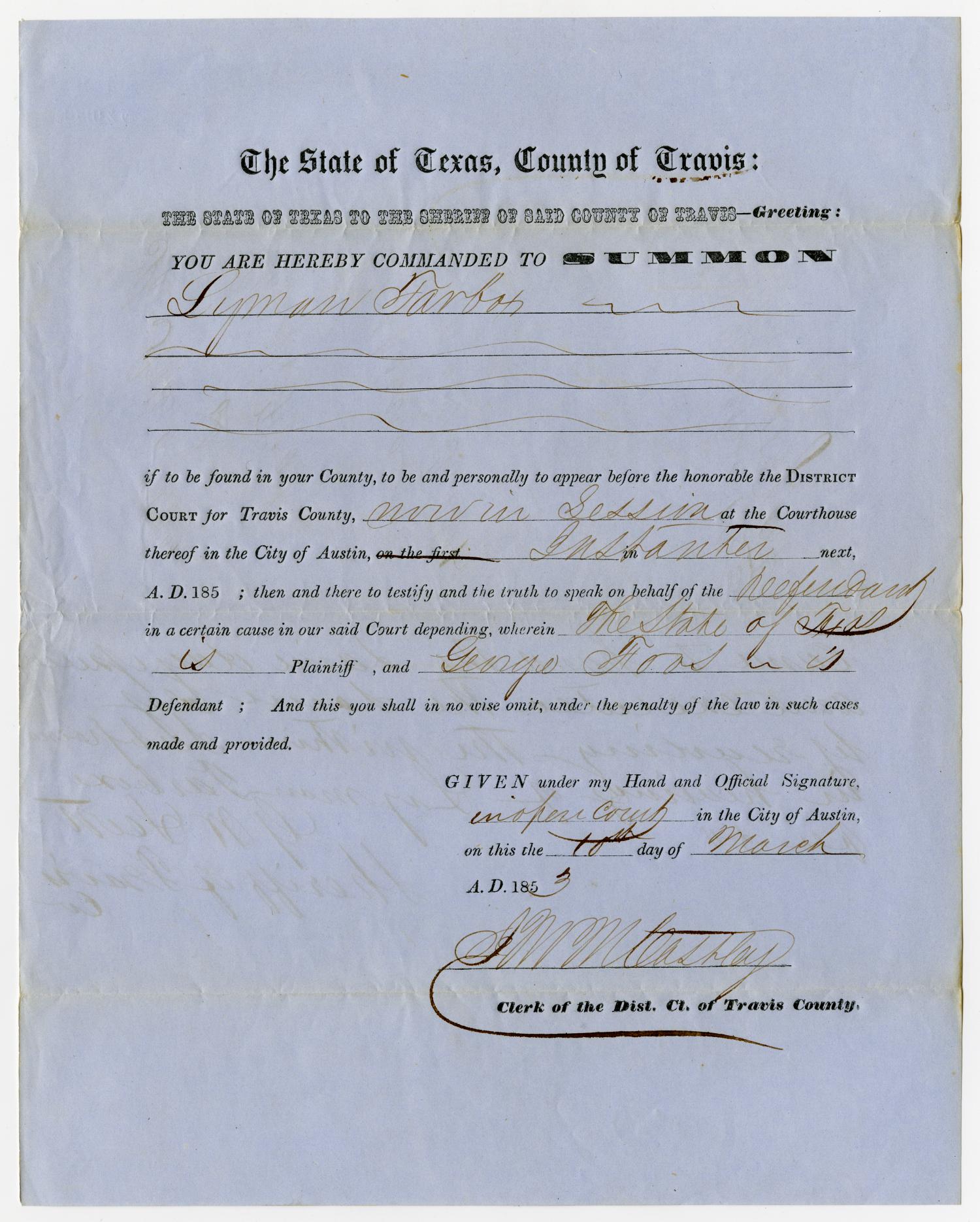 Documents pertaining to the case of The State of Texas vs. George Foos, cause no. 302, 1853
                                                
                                                    [Sequence #]: 15 of 26
                                                