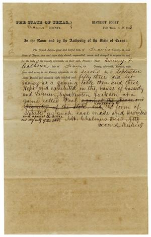 Primary view of object titled 'Documents pertaining to the case of The State of Texas vs. Ewing F. Calhoun, cause no. 335, 1853'.