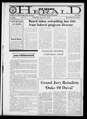 Primary view of object titled 'Rio Grande Herald (Rio Grande City, Tex.), Vol. 31, No. 21, Ed. 1 Thursday, June 21, 1973'.