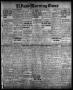 Primary view of El Paso Morning Times (El Paso, Tex.), Vol. 36TH YEAR, Ed. 1, Friday, September 10, 1915