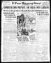 Primary view of El Paso Morning Times (El Paso, Tex.), Vol. 36TH YEAR, Ed. 1, Sunday, April 23, 1916