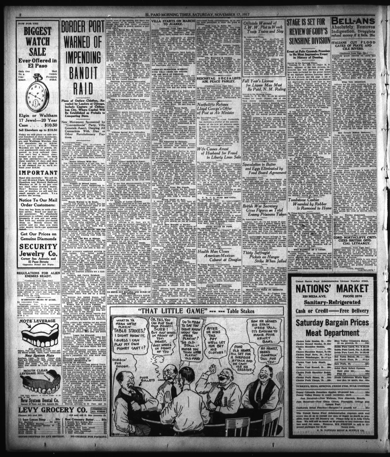 El Paso Morning Times (El Paso, Tex.), Vol. 38TH YEAR, Ed. 2, Saturday, November 17, 1917
                                                
                                                    [Sequence #]: 2 of 12
                                                