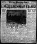 Thumbnail image of item number 1 in: 'El Paso Morning Times (El Paso, Tex.), Vol. 38TH YEAR, Ed. 1, Tuesday, December 18, 1917'.
