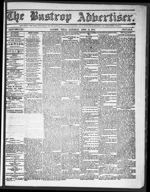 Primary view of object titled 'The Bastrop Advertiser (Bastrop, Tex.), Vol. 17, No. 20, Ed. 1 Saturday, April 11, 1874'.