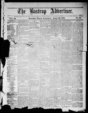 Primary view of object titled 'The Bastrop Advertiser (Bastrop, Tex.), Vol. 24, No. 20, Ed. 1 Saturday, April 30, 1881'.