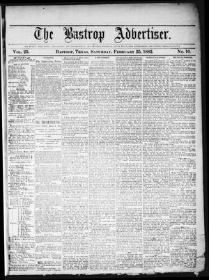 Primary view of object titled 'The Bastrop Advertiser (Bastrop, Tex.), Vol. 25, No. 10, Ed. 1 Saturday, February 25, 1882'.