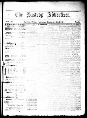 Primary view of object titled 'The Bastrop Advertiser (Bastrop, Tex.), Vol. 26, No. 9, Ed. 1 Saturday, February 24, 1883'.