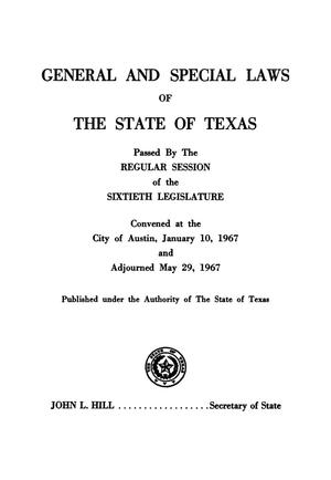 Primary view of object titled 'General and Special Laws of The State of Texas Passed By The Regular Session of the Sixtieth Legislature, Volume 2'.