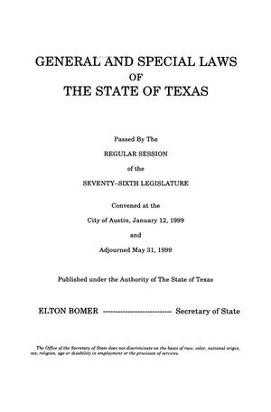 Primary view of object titled 'General and Special Laws of The State of Texas Passed By The Regular Session of the Seventy-Sixth Legislature, Volume 6'.