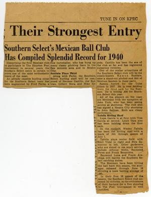 Primary view of object titled 'Southern Select's Mexican ball club has compiled splendid record for 1940'.