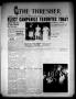 Thumbnail image of item number 1 in: 'The Thresher (Houston, Tex.), Vol. 34, No. 12, Ed. 1 Thursday, January 16, 1947'.