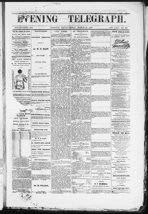 Primary view of object titled 'Evening Telegraph (Houston, Tex.), Vol. 35, No. 270, Ed. 1 Friday, March 18, 1870'.