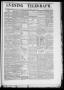 Newspaper: Evening Telegraph (Houston, Tex.), Vol. 36, No. 57, Ed. 1 Saturday, J…