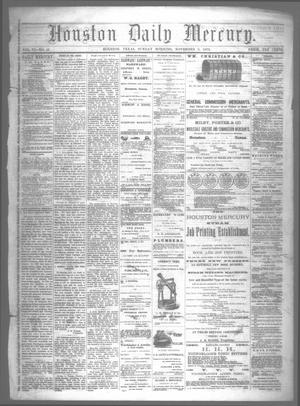 Primary view of object titled 'Houston Daily Mercury (Houston, Tex.), Vol. 6, No. 55, Ed. 1 Sunday, November 9, 1873'.