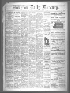 Primary view of object titled 'Houston Daily Mercury (Houston, Tex.), Vol. 6, No. 96, Ed. 1 Tuesday, December 30, 1873'.