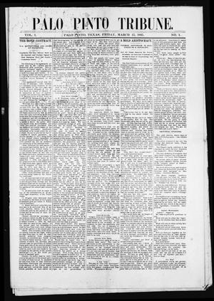 Primary view of object titled 'Palo Pinto Tribune. (Palo Pinto, Tex.), Vol. 1, No. 1, Ed. 1 Friday, March 15, 1895'.