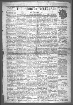 Primary view of object titled 'The Houston Telegraph (Houston, Tex.), Vol. 36, No. 38, Ed. 1 Thursday, December 29, 1870'.