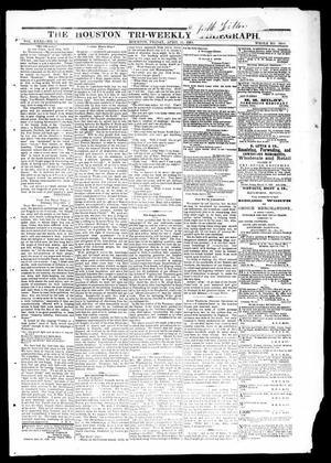 Primary view of object titled 'The Houston Tri-Weekly Telegraph (Houston, Tex.), Vol. 31, No. 12, Ed. 1 Friday, April 21, 1865'.