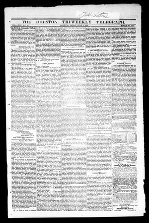 Primary view of object titled 'The Houston Tri-Weekly Telegraph (Houston, Tex.), Vol. 31, No. 30, Ed. 1 Friday, June 2, 1865'.