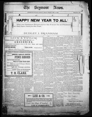 The Seymour News (Seymour, Tex.), Vol. 10, No. 9, Ed. 1 Friday, January 6, 1899