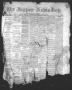 Thumbnail image of item number 1 in: 'The Jasper News-Boy (Jasper, Tex.), Vol. 6, No. 10, Ed. 1 Saturday, June 10, 1871'.