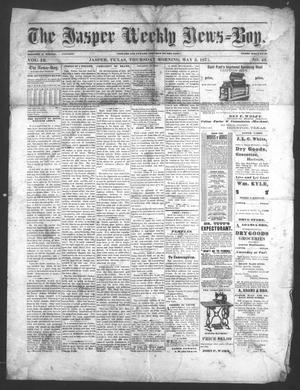 Primary view of object titled 'The Jasper Weekly News-Boy (Jasper, Tex.), Vol. 13, No. 43, Ed. 1 Thursday, May 3, 1877'.