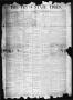 Thumbnail image of item number 1 in: 'The Texas State Times (Austin, Tex.), Vol. 1, No. 12, Ed. 1 Saturday, February 18, 1854'.