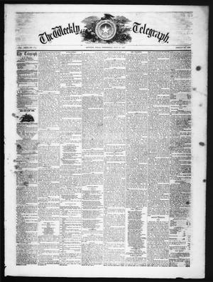 Primary view of The Weekly Telegraph (Houston, Tex.), Vol. 23, No. 17, Ed. 1 Wednesday, July 15, 1857