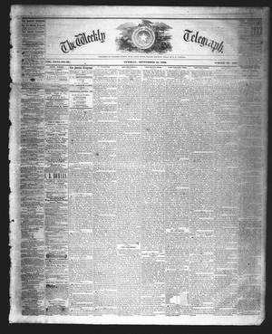 Primary view of object titled 'The Weekly Telegraph (Houston, Tex.), Vol. 26, No. 29, Ed. 1 Tuesday, September 18, 1860'.
