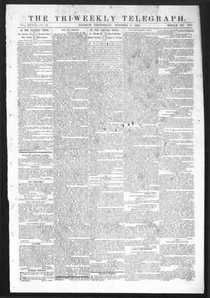 Primary view of object titled 'The Tri-Weekly Telegraph (Houston, Tex.), Vol. 28, No. 85, Ed. 1 Wednesday, October 1, 1862'.