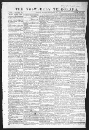 Primary view of The Tri-Weekly Telegraph (Houston, Tex.), Vol. 28, No. 105, Ed. 1 Monday, November 17, 1862