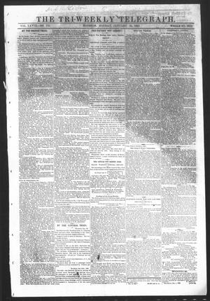 Primary view of The Tri-Weekly Telegraph (Houston, Tex.), Vol. 28, No. 135, Ed. 1 Monday, January 26, 1863