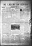 Thumbnail image of item number 1 in: 'The Crosbyton Review. (Crosbyton, Tex.), Vol. 5, No. 35, Ed. 1 Thursday, August 21, 1913'.