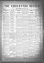 Thumbnail image of item number 1 in: 'The Crosbyton Review. (Crosbyton, Tex.), Vol. 8, No. 17, Ed. 1 Friday, May 5, 1916'.