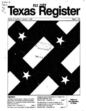 Primary view of object titled 'Texas Register, Volume 10, Number 1, Pages 1-62, January 1, 1985'.