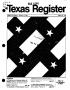 Journal/Magazine/Newsletter: Texas Register, Volume 10, Number 5, Pages 155-190, January 15, 1985