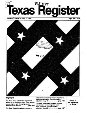 Primary view of object titled 'Texas Register, Volume 10, Number 39, Pages 1601-1654, May 21, 1985'.