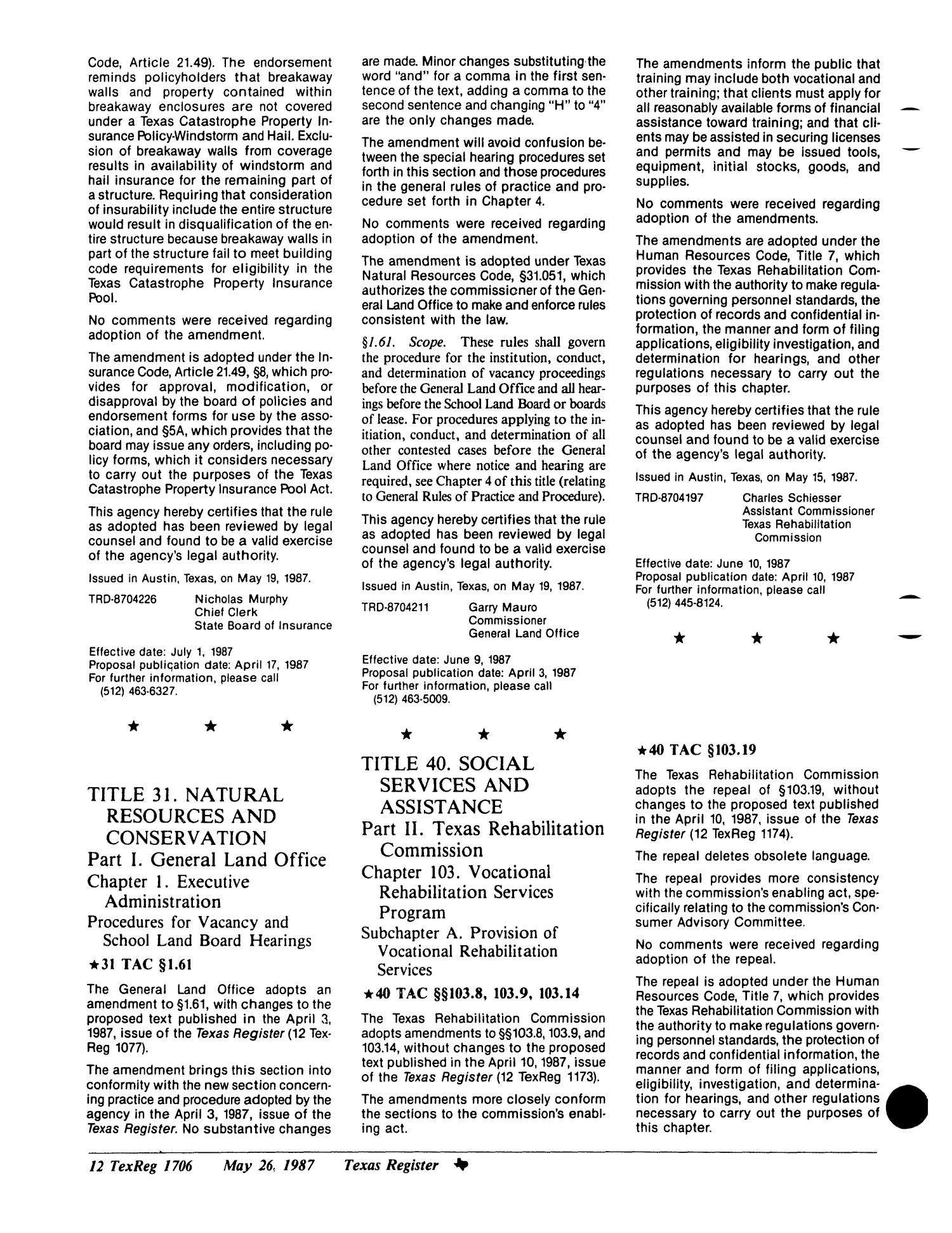 Texas Register, Volume 12, Number 39, Pages 1679-1717, May 26, 1987
                                                
                                                    1706
                                                