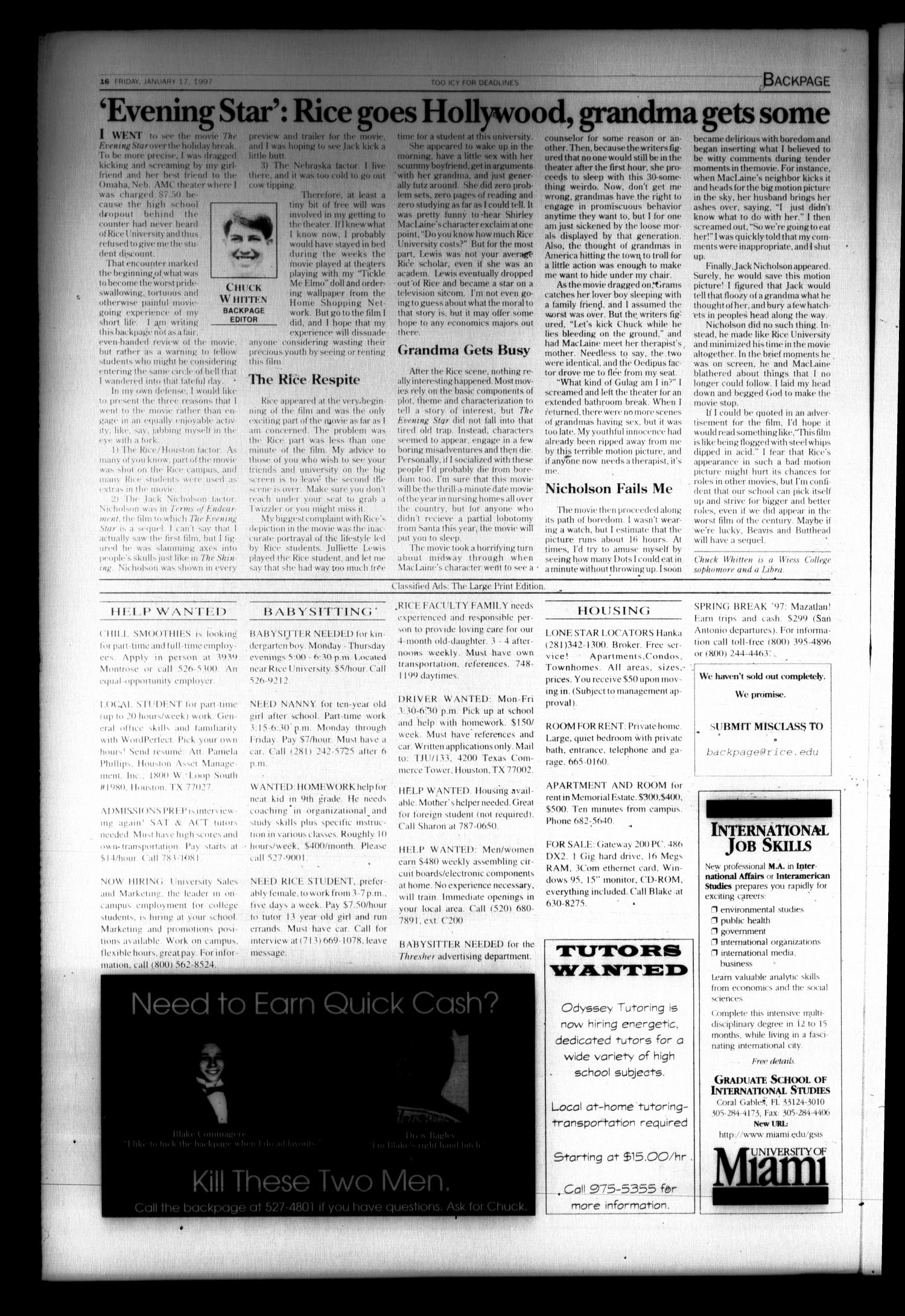 The Rice Thresher (Houston, Tex.), Vol. 84, No. 14, Ed. 1 Friday, January 17, 1997
                                                
                                                    [Sequence #]: 16 of 16
                                                