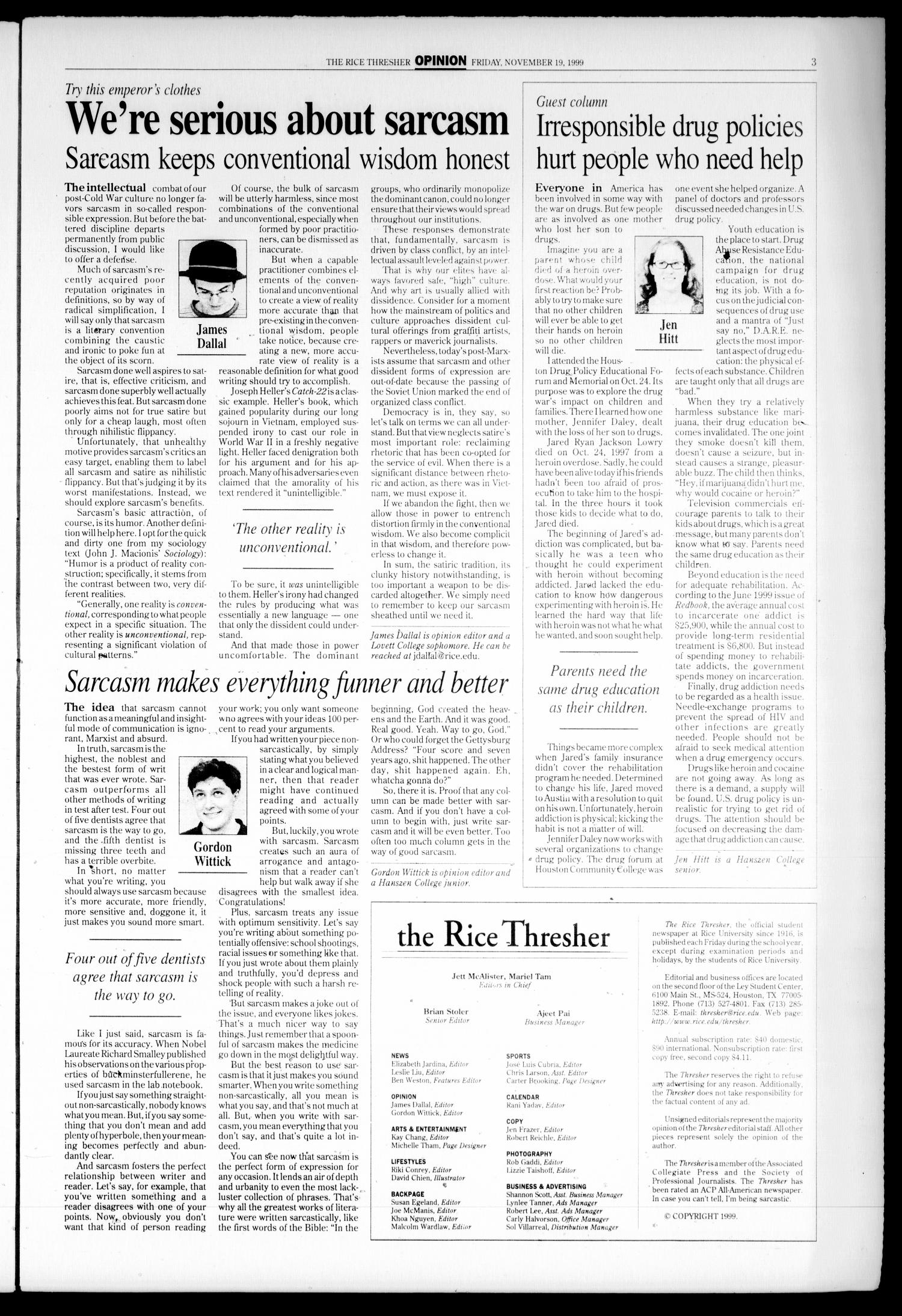 The Rice Thresher (Houston, Tex.), Vol. 87, No. 11, Ed. 1 Friday, November 19, 1999
                                                
                                                    [Sequence #]: 3 of 24
                                                