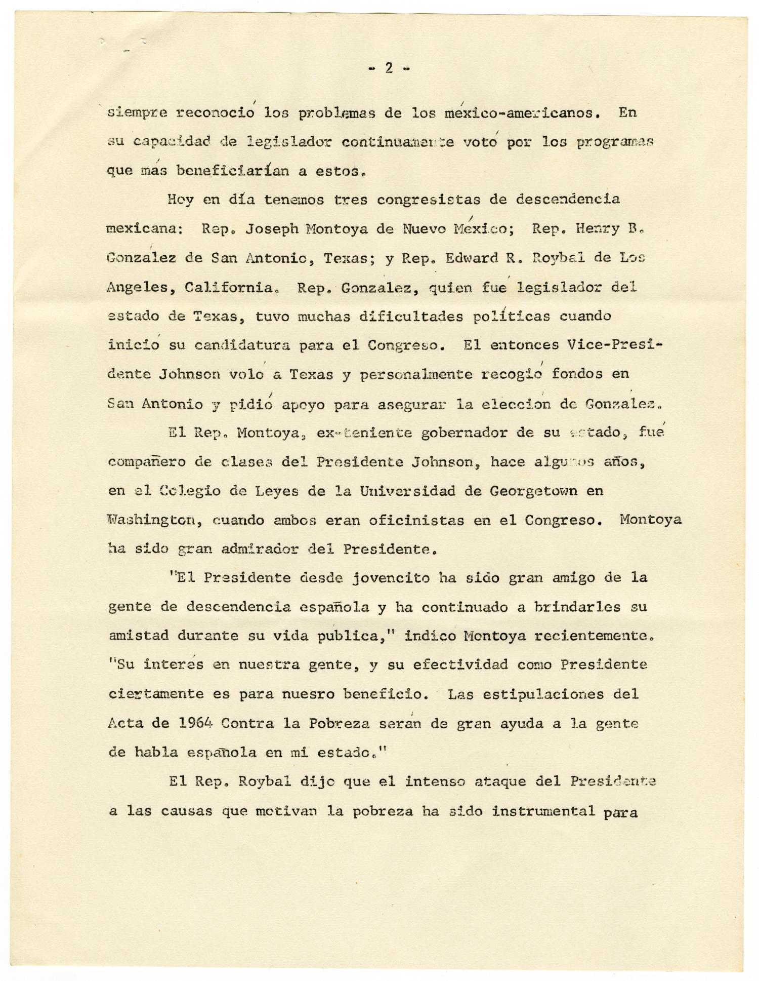 El Presidente Johnson durante toda su vida se ha preocupado, interesado, y extendido su ayuda a los americanos de descendencia mexicana y española
                                                
                                                    [Sequence #]: 3 of 16
                                                