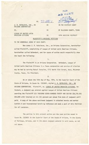 Primary view of object titled '[Plaintiff's Original Petition and Judgement, J. R. Autolease, Inc. vs. LULAC, 1976-05-19]'.