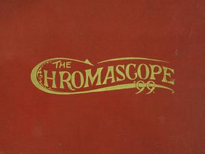 Primary view of object titled 'The Chromascope, Volume 1, 1899'.
