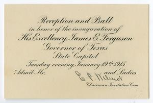 Primary view of object titled '[Announcement Card for the Reception and Ball in Honor of Governor James E. Ferguson, January 19, 1915]'.