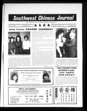 Primary view of Southwest Chinese Journal (Houston, Tex.), Vol. 9, No. 11, Ed. 1 Thursday, November 1, 1984